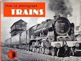 How to Photograph Trains  by MILLS, J.D. 